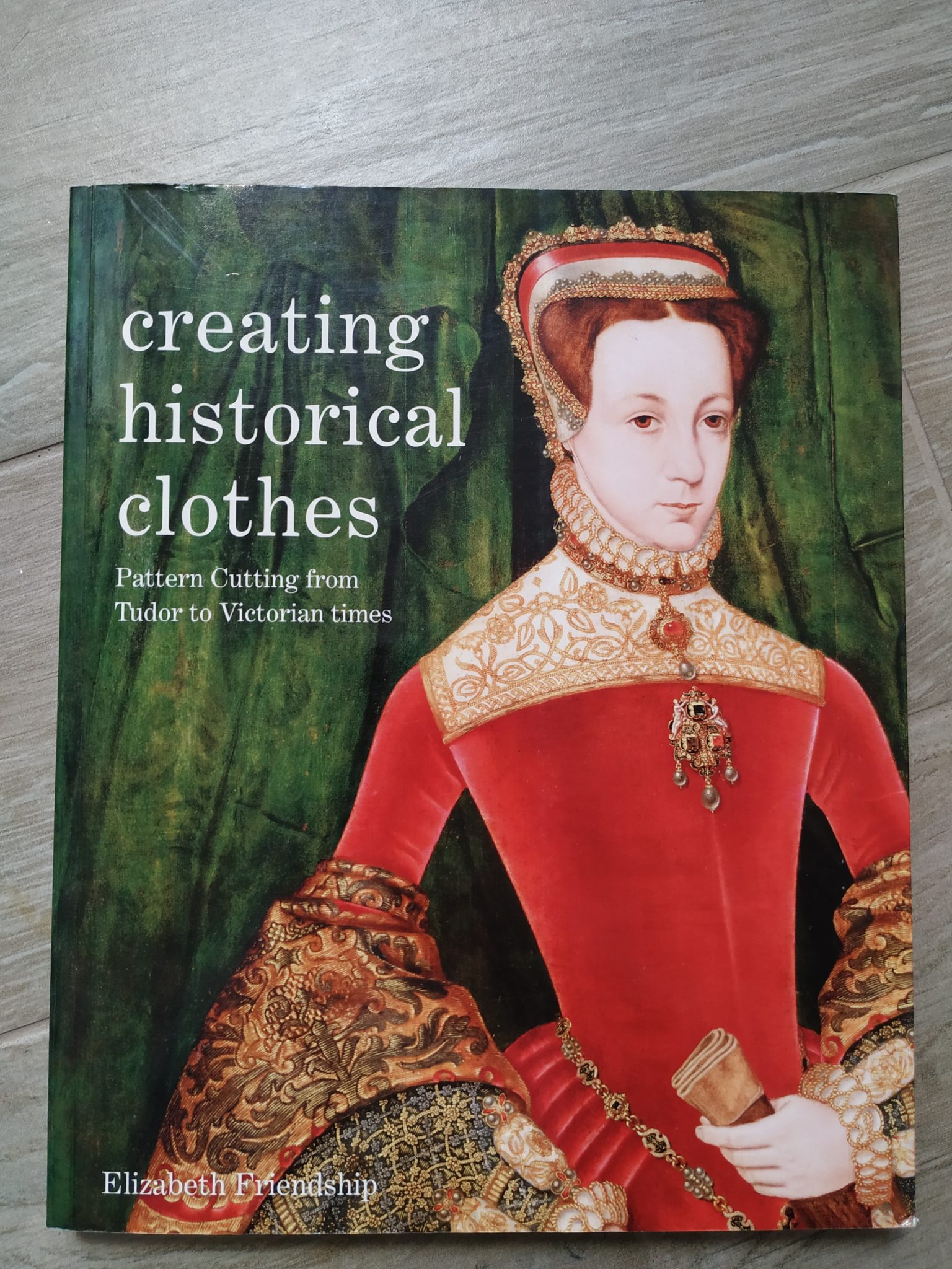 creating historical clothes elizabeth friendship